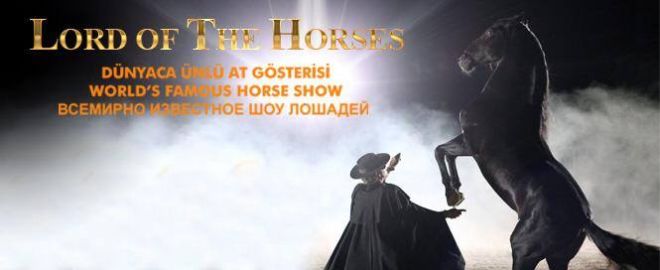 ATLARIN EFENDİSİ LORD OF THE HORSES, BELEK'TE