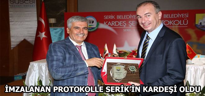 İMZALANAN PROTOKOLLE SERİKİN KARDEŞİ OLDU 