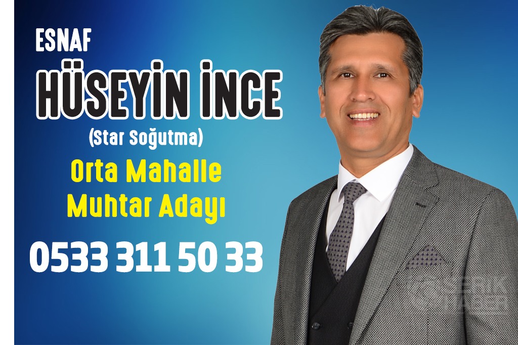 Hüseyin İnce; “Daha güzel Orta Mahalle için adayım”