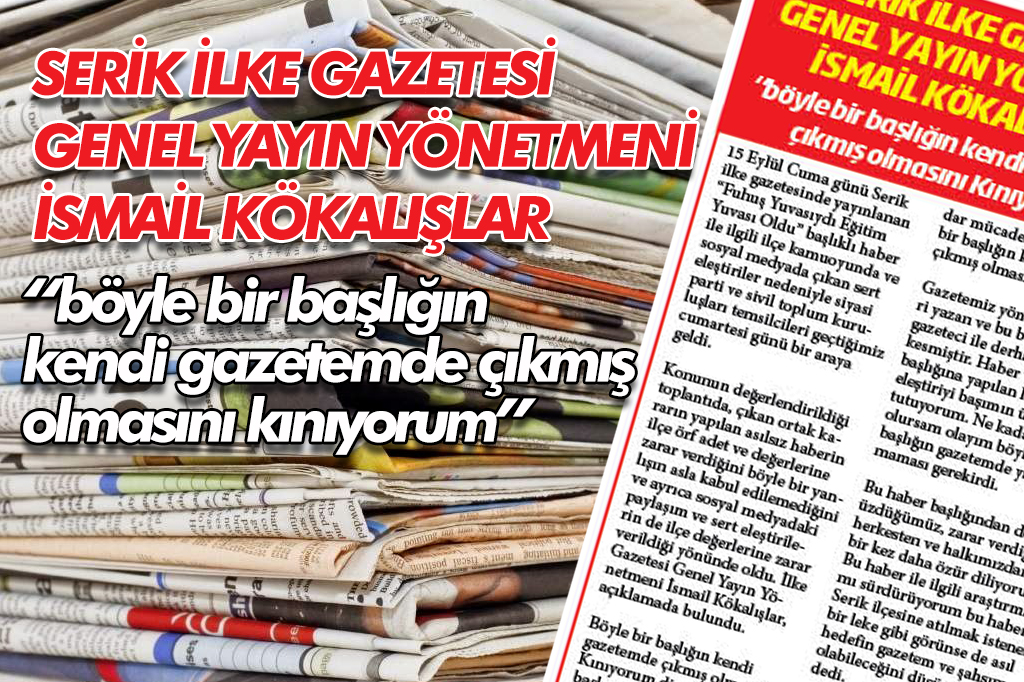 Kökalışıklar; “böyle bir başlığın kendi gazetemde çıkmış olmasını Kınıyorum”